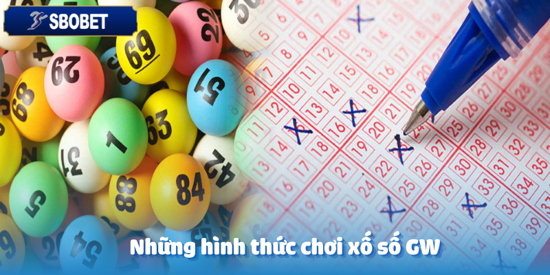 Khám Phá Xổ Số GW Sbobet – Trải Nghiệm Quay Số Đỉnh Cao 4 Những loại hình cược hấp dẫn chỉ có tại xổ số GW