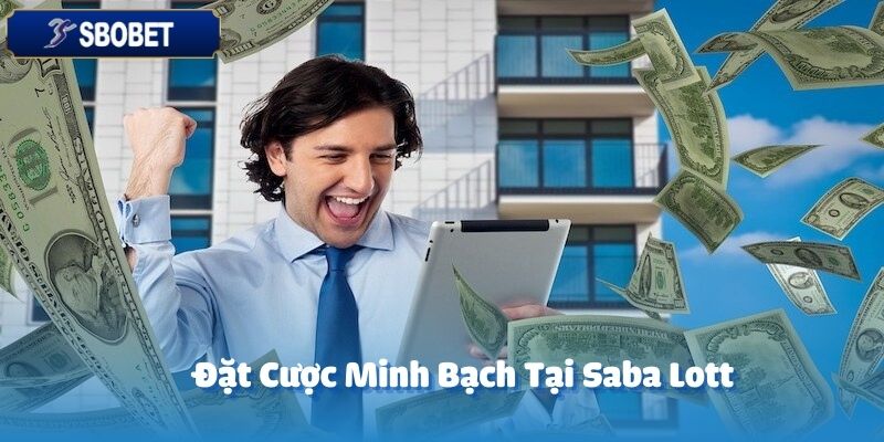 Saba Lottery - Quay Thưởng Đỉnh Cao Tại Thương Hiệu SBOBET 3 Điểm cộng lớn của loại hình cược xổ số này chính là tính minh bạch