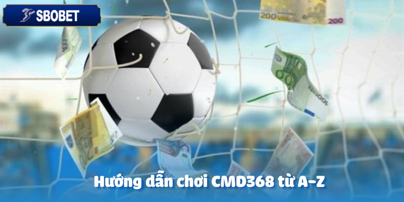 CMD368 Trên Sbobet – Hòa Mình Vào Thế Giới Cá Cược Sôi Động 3 Các loại hình cá cược CMD358 đầy hấp dẫn