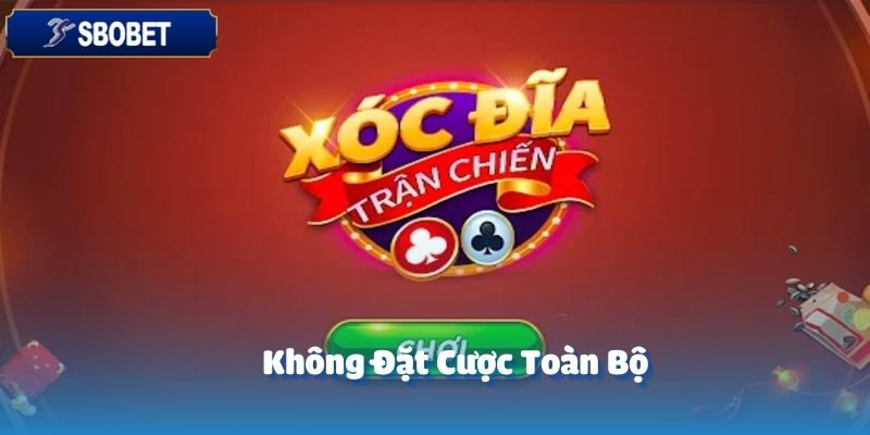Xóc Đĩa - Sảnh Cược Đáng Trải Nghiệm Nhất Tại SBOBET 4 Nhiều tân binh tại SBOBET thường mắc sai lầm khi dồn toàn bộ vốn vào một cửa