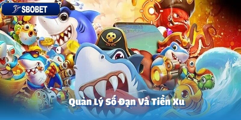 Tam Tiên Cắt Cá - Hé Lộ Sảnh Game Cực Hot Số 1 Tại SBOBET 5 Tính toán hợp lý số lượng đạn và tiền xu là điều tối quan trọng