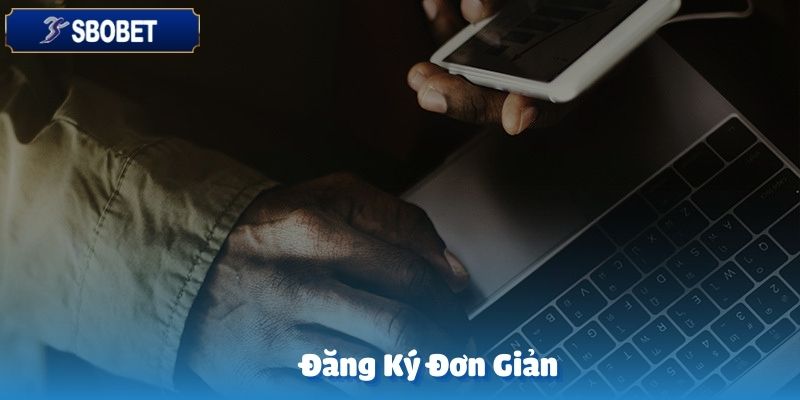 Tài Xỉu - Trò Chơi Đình Đám Đáng Trải Nghiệm Tại SBOBET 6 Việc đăng ký tài khoản là điều kiện bắt buộc để SBOBET định danh