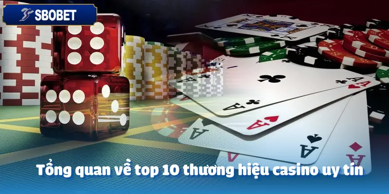 Review Top 10 Brand Về Casino Uy Tín Nhất Hiện Nay Từ SBOBET 1 Review Top 10 brand về Casino uy tín nhất hiện nay