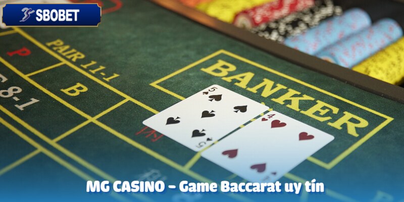 Baccarat - Thể loại game bài hấp dẫn có trên MG CASINO
