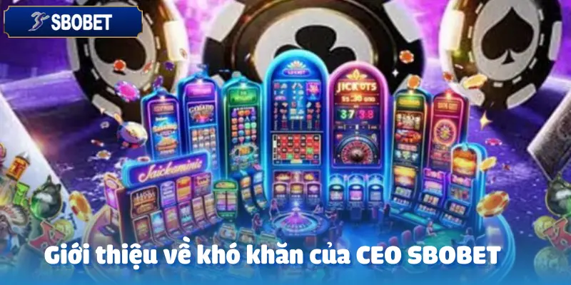 CEO Sbobet Đã Học Được Gì Từ Những Lần Thua Lớn Nhất? 2 CEO Sbobet Đã Học Được Gì Từ Những Lần Thua Lớn Nhất?