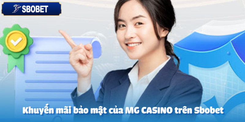 Ưu đãi bảo mật luôn được nhiều hội viên săn đón