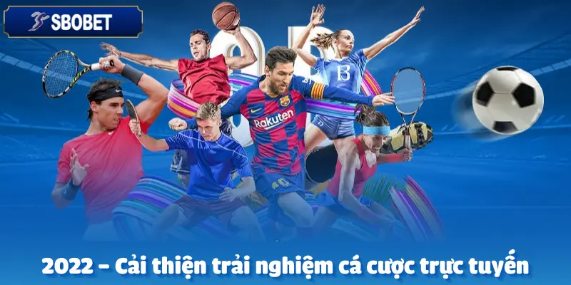 Những Cột Mốc Phát Triển Của Nhà Cái Sbobet