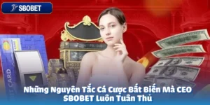 Những Nguyên Tắc Cá Cược Bất Biến Mà CEO sbobet Luôn Tuân Thủ