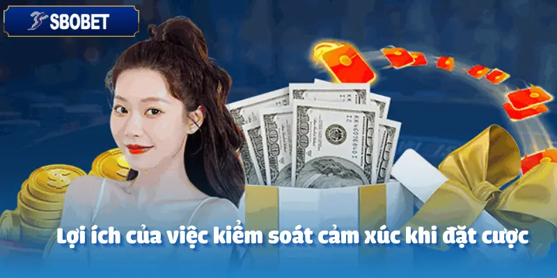 Tại Sao CEO Sbobet Luôn Kiểm Soát Được Cảm Xúc Khi Đặt Cược?