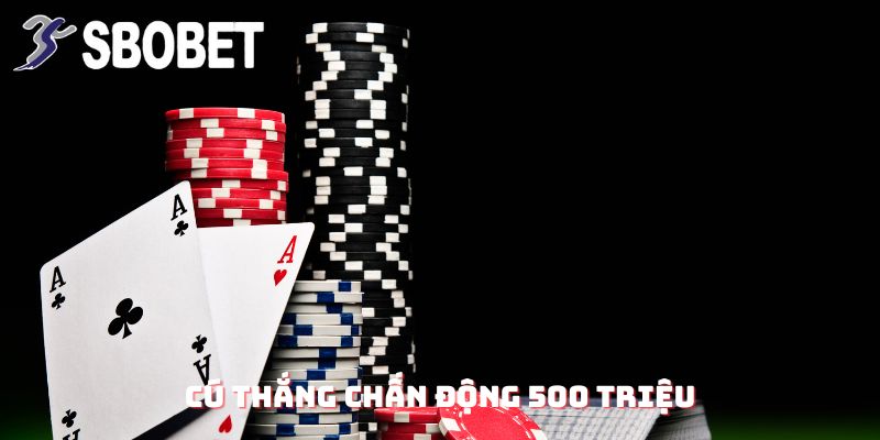 Anh Trịnh Quốc Bảo Thắng 500 Triệu Từ Rồng Hổ Tại SBOBET: Một Đòn Quyết Định Cả Trận 3 Cú thắng chấn động 500 triệu khi tham gia Rồng Hổ tại SBOBET