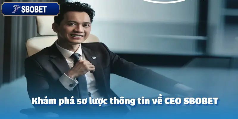 Từ Một Người Đặt Cược Đến Một Chiến Lược Gia: CEO Sbobet Đã Thay Đổi Như Thế Nào? 2 Từ Một Người Đặt Cược Đến Một Chiến Lược Gia: CEO sbobet Đã Thay Đổi Như Thế Nào?