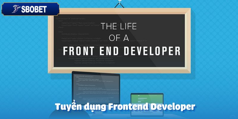 Tuyển dụng Frontend Developer