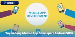 Tuyển dụng Mobile App Developer