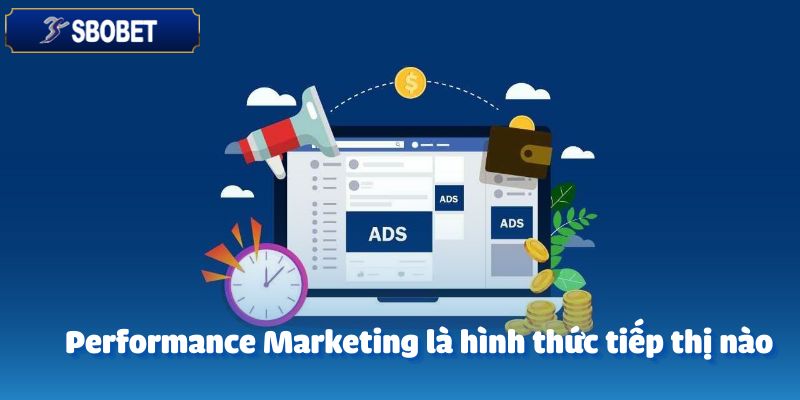 Tuyển Dụng Chuyên Viên Performance Marketing Hiệu Quả 2 Performance Marketing là hình thức tiếp thị nào